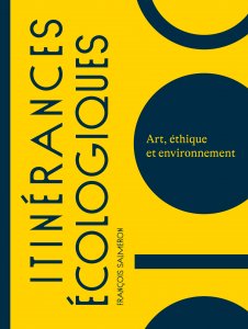 François Salmeron, Itinérances écologiques. Editions Caza d'Oro. Parution janvier 2024